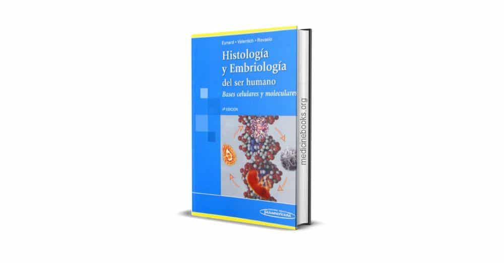 Histología y Embriología del Ser Humano - Eynard, Valentich, Rovasio, 4ta Edición