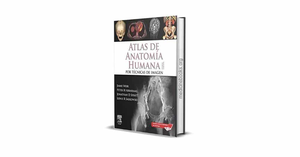 Atlas de Anatomía Humana por Técnicas de Imagen - Jamie Weir, 4ta Edición