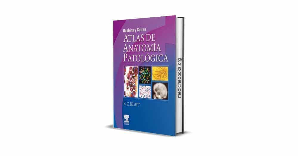 Atlas de Anatomía Patológica - Robbins y Cotran