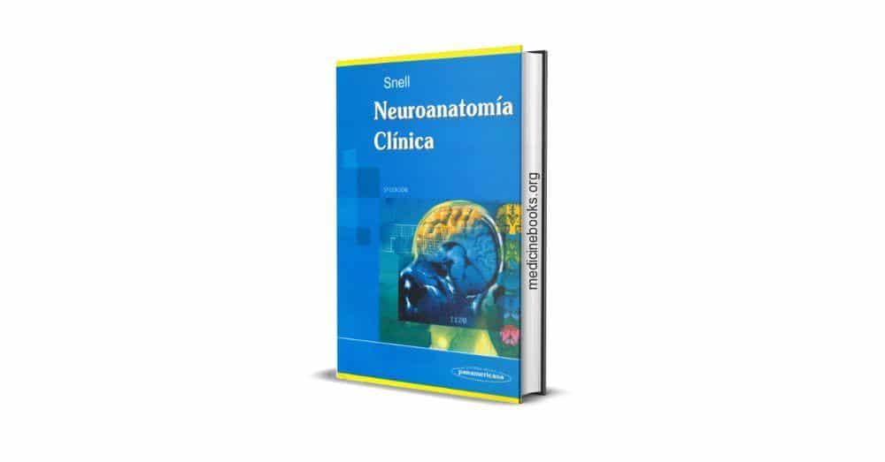 Neuroanatomía Clínica - Richard Snell, 5ta Edición