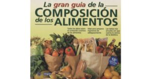 La Gran Guía de la Composición de los Alimentos, 18va Edición
